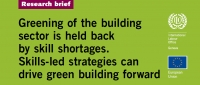 Greening of the building sector is held back by skill shortages. Skills-led strategies can drive green building forward