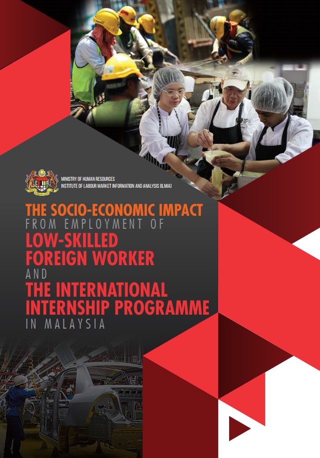 The Socio-Economic Impact from Employment of Low-Skilled Foreign Workers And International Internship Programme In Malaysia