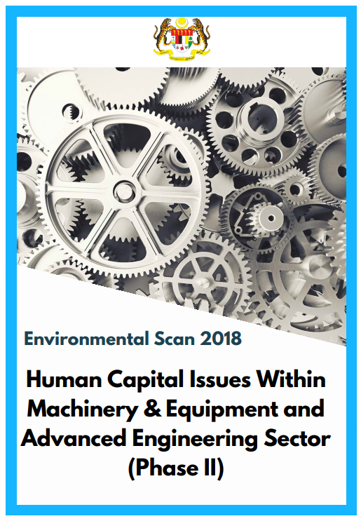 Environmental Scan 2018: Human Capital Issues Within Machinery & Equipment and Advanced Engineering Sector (Phase II)