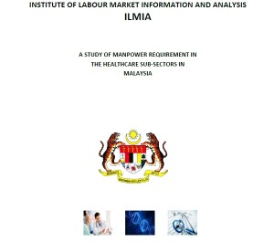 A Study Of Manpower Requirement In The Healthcare Sub-Sectors In Malaysia